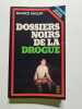 Les dossiers noirs de la drogue - 1976. Maurice Vincent