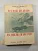 Dix mois en avion en Am&eacute;rique du sud. Charles Gru&egrave;re
