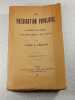 La Pr&eacute;dication populaire - deuxi&egrave;me &eacute;dition. L'Abb&eacute; J. Pailler