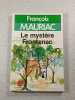 Le myst&egrave;re Frontenac. Fran&ccedil;ois Mauriac