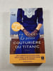 La petite Couturi&egrave;re du Titanic. Kate Alcott