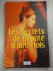 Les secrets de beaut&eacute; d'autrefois. Francine Pages