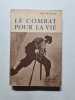 Le combat pour la vie. Abb&eacute; Ducasse