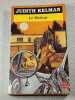 Le R&ocirc;deur. Judith Kelman