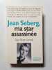 Jean Seberg ma star assassin&eacute;e. Guy-Pierre Geneuil   Jean-Michel Dumas