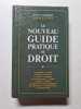 Le Nouveau Guide Pratique du Droit. Jean Lagadec