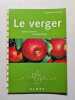 Le Verger. Arbres Fruitiers Et Petits Fruits. K&ouml;tter Engelbert