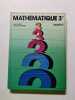 Math&eacute;matique 3e. Henri BAREIL Christiane ZEHREN