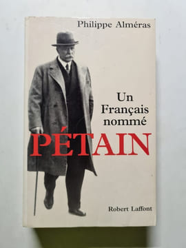 Un Francais Nomme Petain. Alméras Philippe