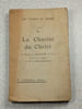 La Charit&eacute; du Christ II. Par Henry-C Schuyler  S. T. L