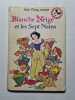 Blanche Neige et les Sept Nains. 