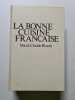 La bonne cuisine fran&ccedil;aise. Marie-Claude Bisson