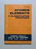 Atomes Elements & Classification Periodique. Bernard Denis et Pierre Lannuzel
