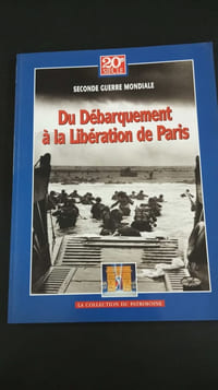 Du Débarquement à la Libération de Paris