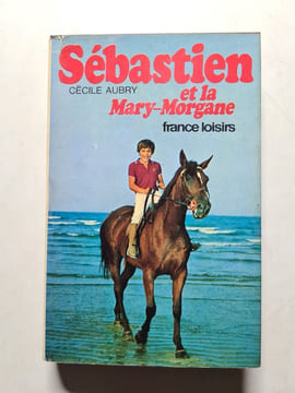 Sébastien et la Mary-Morgane. Cécile Aubry