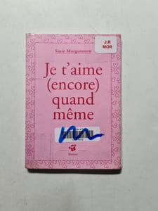 Je t'aime (encore) quand même