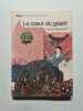 Le Coeur du g&eacute;ant: Suivi de Le Vin magique. MacDonald George