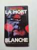 La mort blanche. Alan Ryan