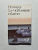 Le Vieil Homme et La Mer. Ernest Hemingway