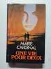 Une vie pour deux. Marie Cardinal