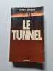 Le Tunnel. Andr&eacute; Lacaze