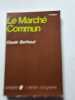 Le March&eacute; Commun. Claude Bonhaud