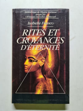Rites et croyances d'eternité. Isabelle Franco