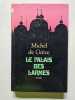 Le palais des larmes. Michel de Gr&egrave;ce