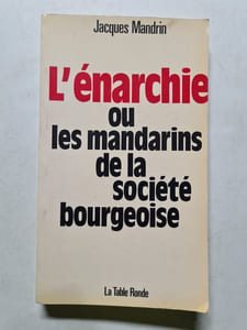 L'énarchie ou les mandarins de la société bourgeoise