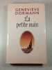 La petite main. Genevi&egrave;ve Dormann