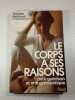 Le corps &agrave; ses raisons. Th&eacute;r&egrave;se Bertherat et Carol Bernstein