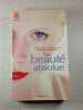 La beaut&eacute; absolue. Pratima Raichur Marian Cohn