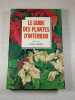 Le guide des plantes d'int&eacute;rieur. David Squire