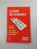 Le guide des vitamines. Thierry Souccar