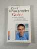 Gu&eacute;rir le stress l'anxi&eacute;t&eacute; et la d&eacute;pression sans m&eacute;dicaments ni psychanalyse. David Servan-Schreiber