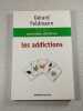 25 questions d&eacute;cisives : les addictions. G&eacute;rard Feldmann