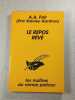 Le Repos R&ecirc;v&eacute;. A.A. Fair (Erle Stanley Gardner)
