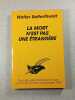 La mort n'est pas une &eacute;trang&egrave;re. Walter Satterthwait