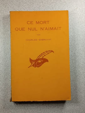 Ce mort que nul n'aimait. Charles Exbrayat