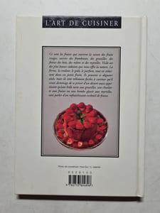 L'art de cuisiner: Les fruits rouges