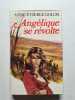 Ang&eacute;lique se r&eacute;volte - 1961. Anne Golon et Serge Golon