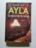 Ayla enfant de la terre. Auel Jean-Marie