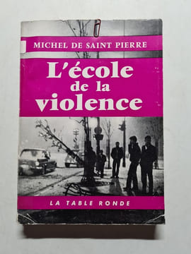 L'école de la violence. Michel De Saint Pierre