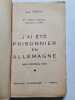 J'ai &eacute;t&eacute; prisonnier en Allemagne. Jean P&eacute;ron