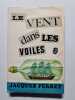 Le vent dans les voiles - 1948. Jacques Perret