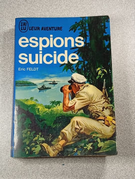 Espions suicide. Eric Feldt