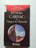 Carnac et l'enigme de l'Atlantide (Histoire de la France secrete). Jean Markale