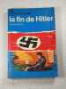 La fin de Hitler. Gerhard BOLDT