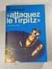 Attaquez le Tirpitz. L&eacute;once Peillard