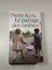 Le partage des ombres. Pierre Kyria
